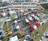 İş Makinası - PLATFORM GÜNLERİ 2023 SEKTÖRÜ İSTANBUL’DA BİR ARAYA GETİRECEK Forum Makina